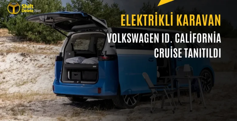 Volkswagen ID. California Cruise Tanıtıldı: Elektrikli Kamp Deneyimi