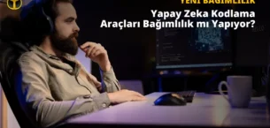 Yapay Zeka Bağımlılık Yapıyor: Yazılımcılar Bırakamıyor