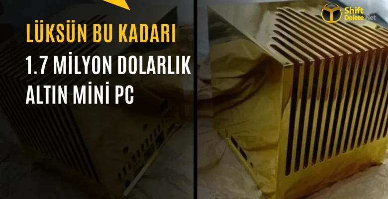 24 Ayar Altın Kaplama Mini PC: 83 Milyon TL Yapıyor