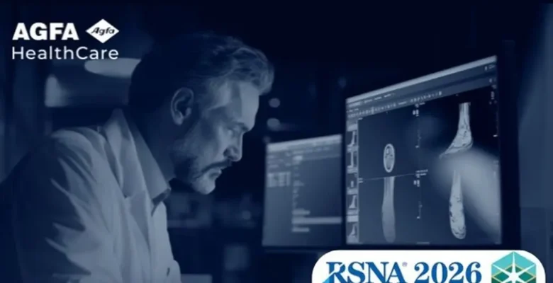 AGFA HealthCare, Kuzey Amerika Radyoloji Derneği (RSNA) 2026’da kurumsal görüntülemenin merkezine klinik odağı yerleştiriyor