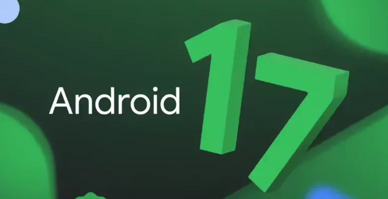 Android 17 QPR1 Güncellemesi Yayınlandı