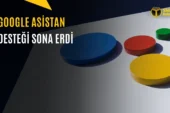 Android’de Google Asistan Dönemi Resmen Sona Erdi