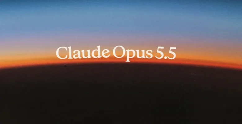 Anthropic Claude Opus 5.5 Tanıtıldı: Daha Hızlı ve Ucuz