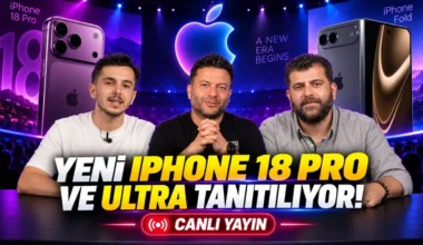 Apple Etkinliği Başlıyor: iPhone 18 ve Katlanabilir iPhone Ultra Sahneye Çıkıyor!