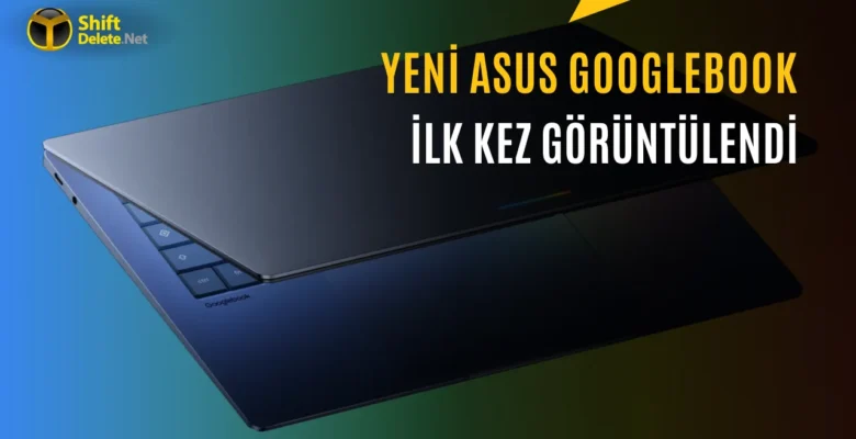 Asus Googlebook Modelinin Tasarım Detayları Belli Oldu