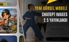 ChatGPT Images 2.5 Yayınlandı: Daha Hızlı ve Keskin Görsel Üretimi