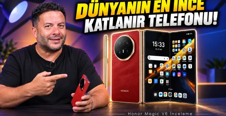 Dünyanın En İnce Katlanabilir Telefonu: HONOR Magic V6 İnceleme