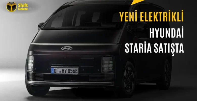 Elektrikli Hyundai Staria Avrupa’da Satışa Sunuldu: İşte Fiyatı ve Menzili