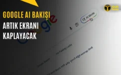 Google AI Bakışı Büyüyor: İşte Yeni Tasarım