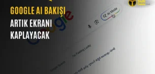 Google AI Bakışı Büyüyor: İşte Yeni Tasarım