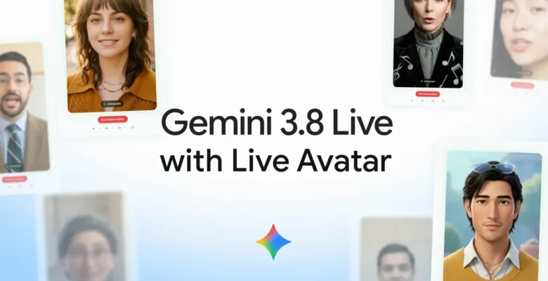 Google Müşteri Hizmetleri için Gemini Live Avatar Teknolojisini Duyurdu