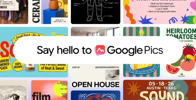 Google, Tasarım Dünyasına Yapay Zeka Destekli Google Pics ile Giriyor