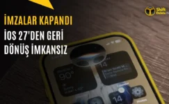 iOS 27 Geçenler Dikkat: Sürüm Düşürmek Artık Mümkün Değil