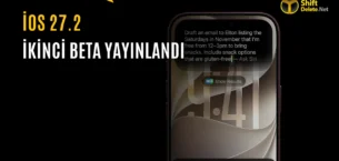 iOS 27.2 Beta 2 Yayınlandı: İşte Yenilikler