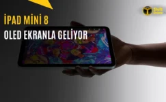 iPad Mini 8 Sızdırıldı: İşte Özellikler