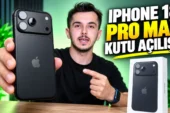 iPhone 18 Pro Max kutu açılışı & ilk bakış! 17 Pro’dan farkı var mı?