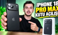 iPhone 18 Pro Max kutu açılışı & ilk bakış! 17 Pro’dan farkı var mı?