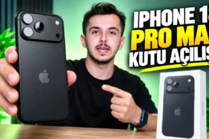 iPhone 18 Pro Max kutu açılışı & ilk bakış! 17 Pro’dan farkı var mı?