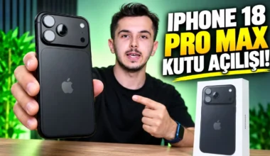 iPhone 18 Pro Max kutu açılışı & ilk bakış! 17 Pro’dan farkı var mı?