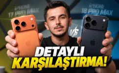 iPhone 18 Pro Max vs 17 Pro Max! Tıpkısının aynısı mı?