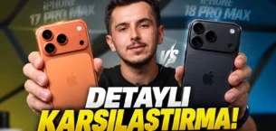 iPhone 18 Pro Max vs 17 Pro Max! Tıpkısının aynısı mı?