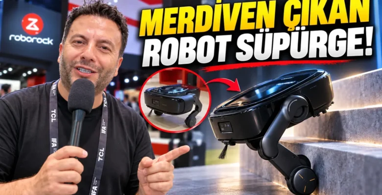 Merdiven Tırmanan Robot Süpürge ve 180 Derece Buhar Gücü! – Roborock IFA Turu