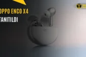 Oppo Enco X4 Tanıtıldı: İşte Özellikleri ve Fiyatı