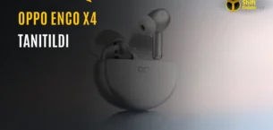 Oppo Enco X4 Tanıtıldı: İşte Özellikleri ve Fiyatı
