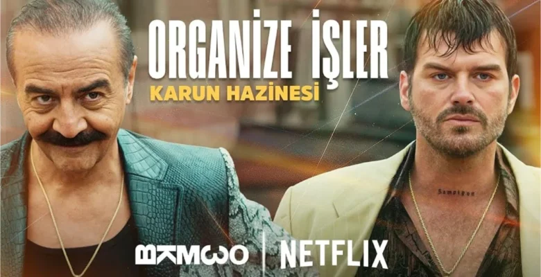 Organize İşler: Karun Hazinesi Geliyor: Netflix İlk Fragmanı Paylaştı
