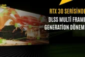RTX 30 Serisinde DLSS Frame Generation Nasıl Çalıştırılır?