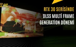 RTX 30 Serisinde DLSS Frame Generation Nasıl Çalıştırılır?