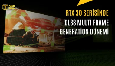 RTX 30 Serisinde DLSS Frame Generation Nasıl Çalıştırılır?
