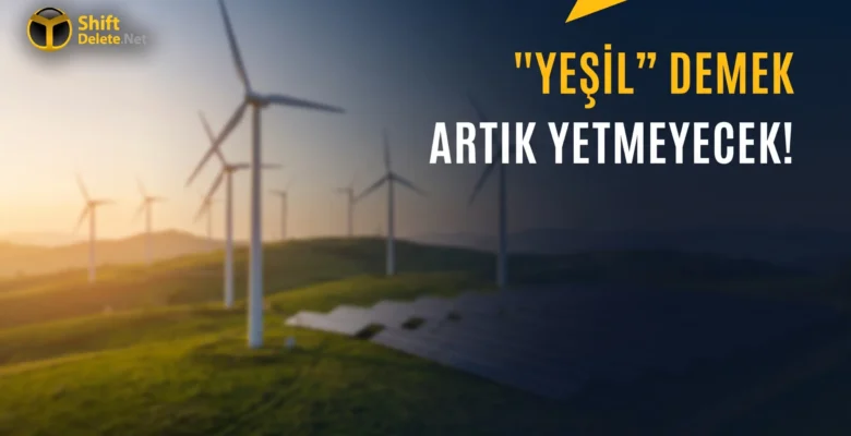 Türkiye Yeşil Taksonomisi Yönetmeliği yayımlandı! Yeşil Etiketi Artık Herkes Kullanamayacak
