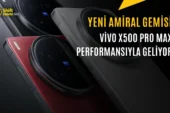 Vivo X500 Pro Max Teknik Özellikleri Belli Oldu: İşte Performans Sonuçları