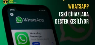 WhatsApp Bu Telefonlarda Çalışmayacak: İşte Liste