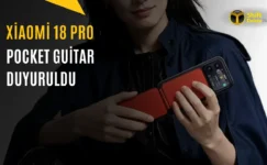Xiaomi 18 Pro Arka Ekranı Gitara Dönüşüyor: Pocket Guitar Aksesuarı Tanıtıldı