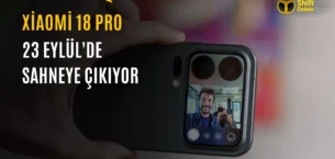 Xiaomi 18 Pro Serisi 23 Eylül’de Geliyor: Özellikleri Belli Oldu