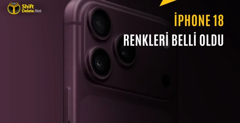 Yeni iPhone 18 Pro Modelleri Renkleriyle Görüntülendi