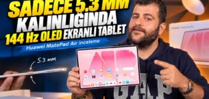 5.3 mm inceliğinde PC gibi tablet! Huawei MatePad Air inceleme