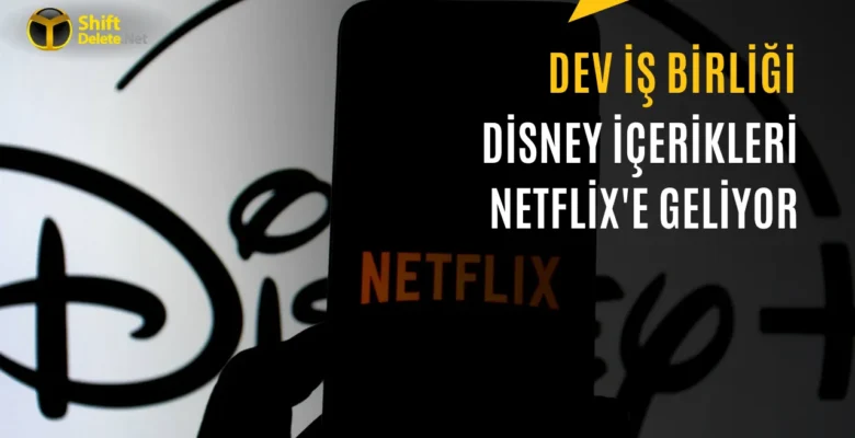 Disney Yapımları Netflix Kütüphanesine Geri Dönüyor