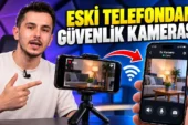 Eski Telefonu Güvenlik Kamerasına Dönüştürme Rehberi (Android & iOS)