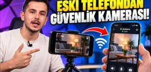 Eski Telefonu Güvenlik Kamerasına Dönüştürme Rehberi (Android & iOS)