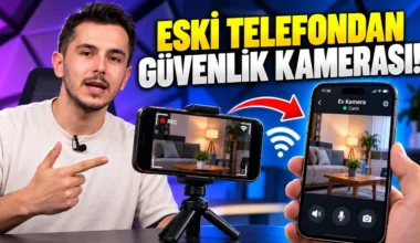 Eski Telefonu Güvenlik Kamerasına Dönüştürme Rehberi (Android & iOS)