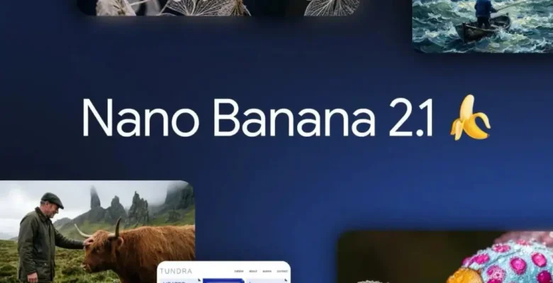 Google Nano Banana 2.1 Kullanıma Sunuldu
