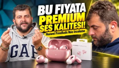 Huawei FreeBuds Neo inceleme: Bu fiyata efsane gürültü engelleme ve ses