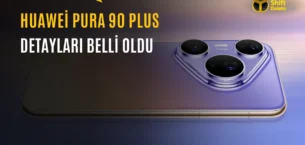 Huawei Pura 90 Plus Tasarımı ve Donanımı Ortaya Çıktı