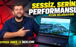 HyperX Omen 15 inceleme – Şık, serin, sessiz ve performanslı oyun bilgisayarı