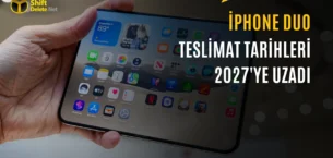 iPhone Duo Teslimatları Seneye Kaldı: Yoğun İlgi Stok Bırakmadı
