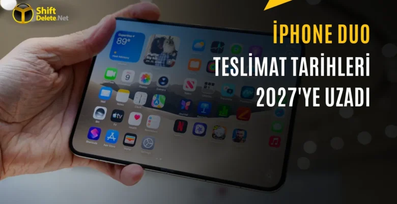 iPhone Duo Teslimatları Seneye Kaldı: Yoğun İlgi Stok Bırakmadı