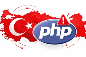 PHP’deki Kritik Açıklar Türkiye’yi Harekete Geçirdi: Kamu Sistemleri Ne Kadar Güvende, Yeni Nesil Siber Güvenliğe Ne Kadar Hazır?